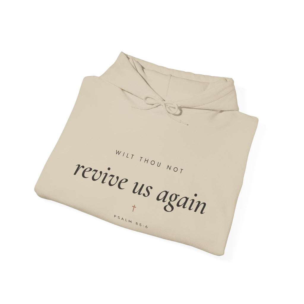 Revive Us Again Hoodie