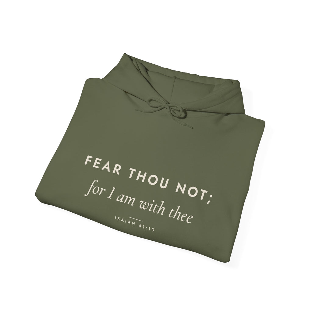 Fear Thou Not Hoodie