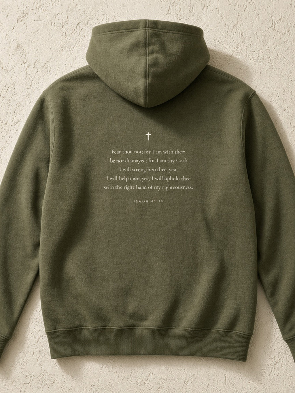 Fear Thou Not Hoodie back print, Isaiah 41:10